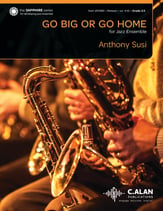 Go Big or Go Home Jazz Ensemble sheet music cover